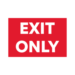 EXIT ONLY SIGN AVAILABLE IN STOCK AND ONLINE FROM WWW.SIGNSONLINE.I