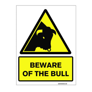 5 x Beware of the Bull Signs (400x300mm) 16in x 12in for €55