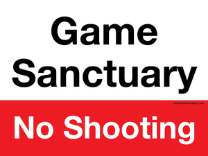 Game Sanctuary No Shooting Sign