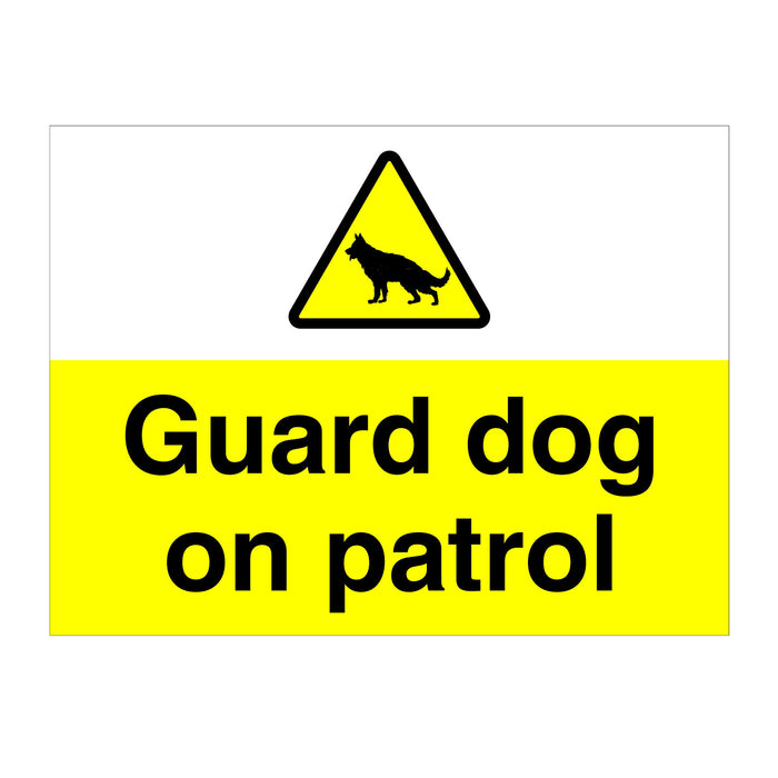 Guard Dogs On Patrol Sign