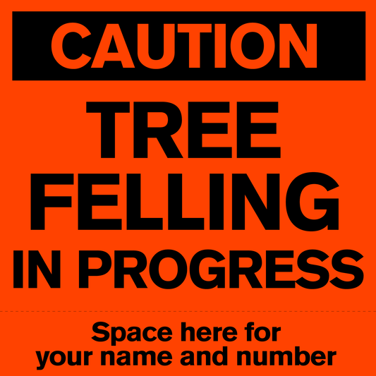 Tree Felling Sign On Steel Frame