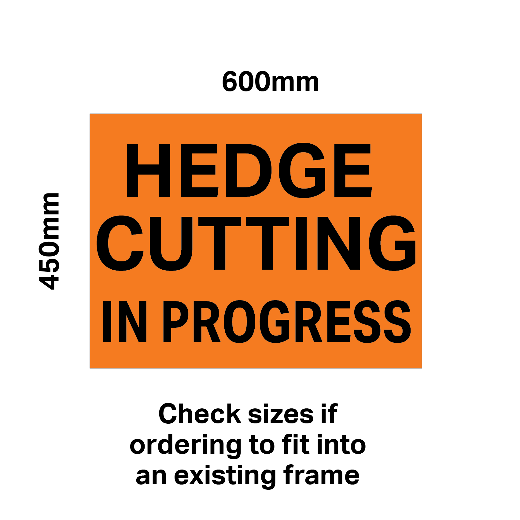 Hedge Cutting Signs PANELS ONLY 600mm x 450mm (No frame) – www ...