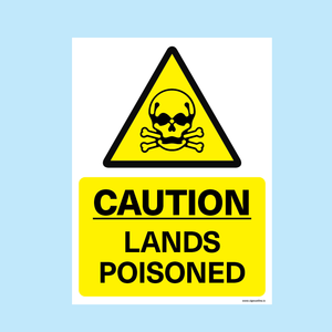 Caution Lands Poisoned warning sign.  In stock and available for delivery from www.signsonline.ie