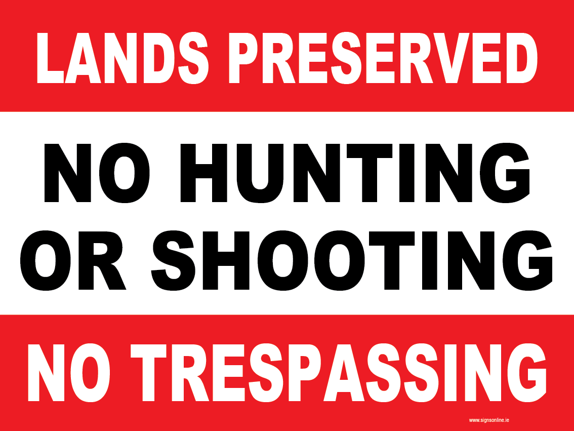 Lands Preseved, No Hunting Or Shooting, No Trespassing Regulatory Sign