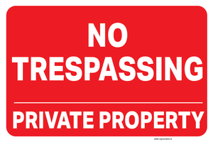 NO TRESPASSING SIGN AVAILABLE TO BUY ON LINE FROM WWW.SIGNSONLINE.IE