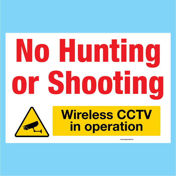 No Hunting or Shooting Wireless CCTV In Operation