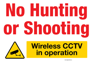 No Hunting or Shooting Wireless CCTV In Operation