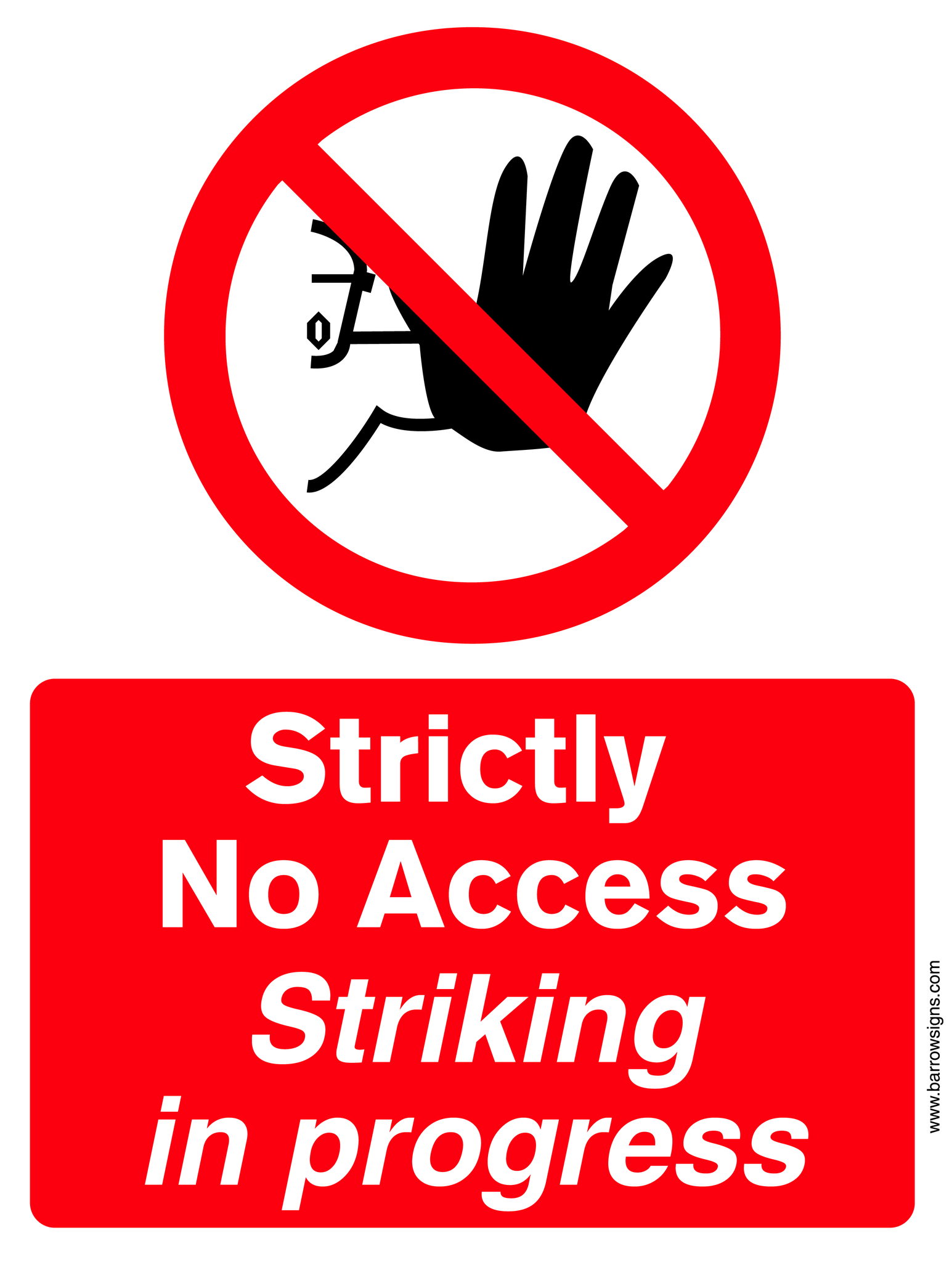 Strictly No Access - Striking in Progress – www.signsonline.ie