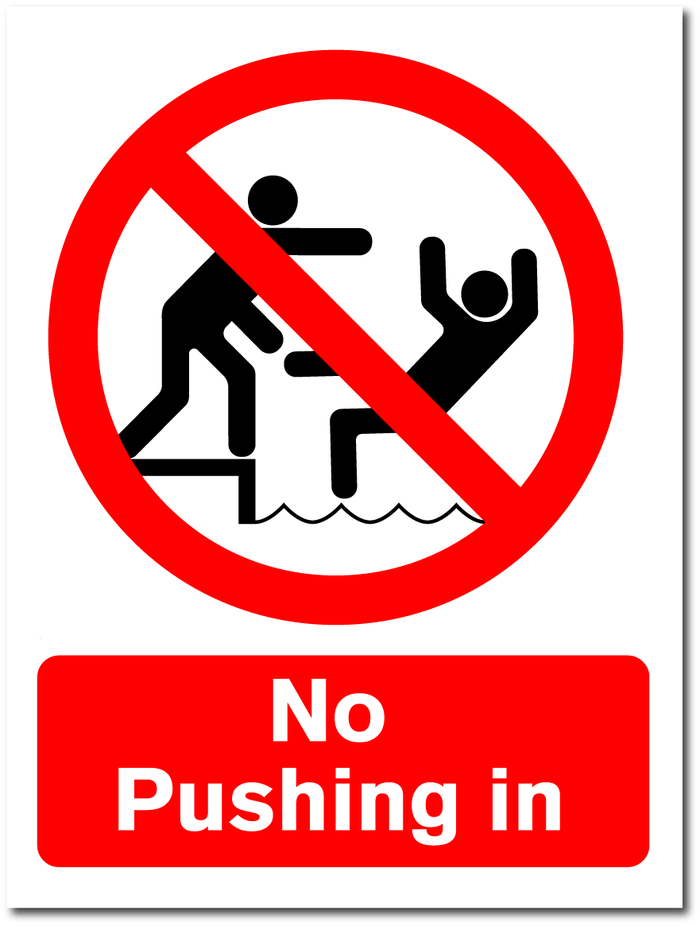 No Pushing In
