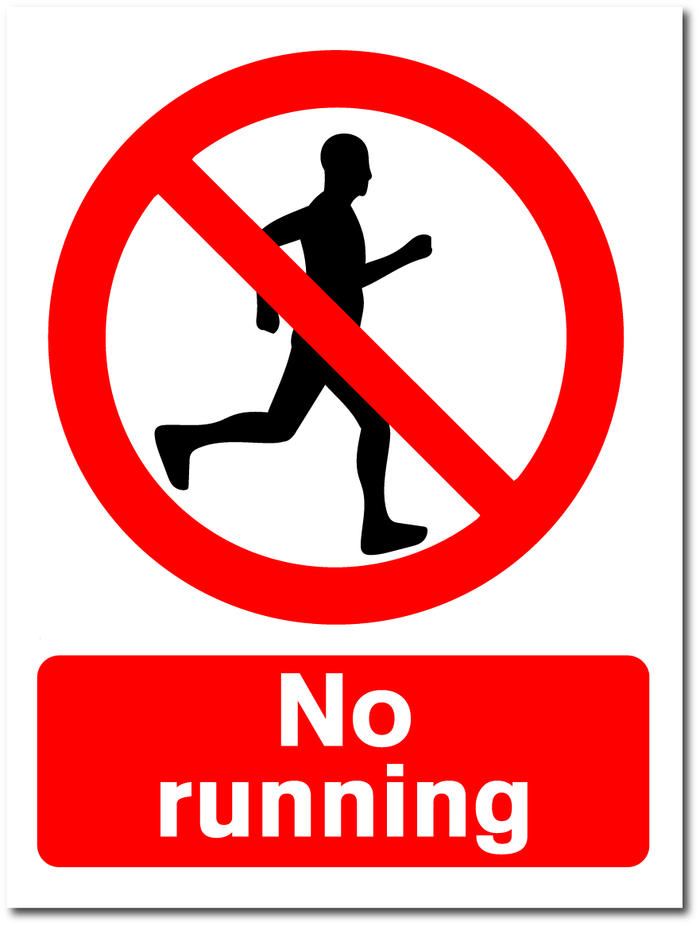No Running