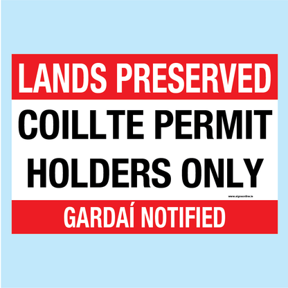 Land Preserved - Coillte Permit Holders Only Sign available to buy on line for immediate delivery from www.signsonline.ie. SignsOnline.ie, a leading on line signage supplier since 2015. Best for quality and value.