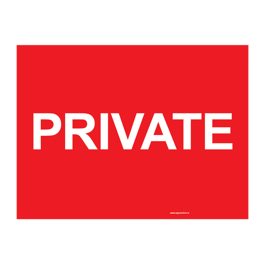 Sign with red background and white text saying PRIVATE available to buy online rom www.signsonline.ie