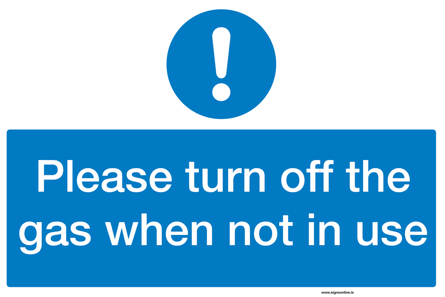Please turn off the gas when not in use sign avaiable from www.signsonline.ie