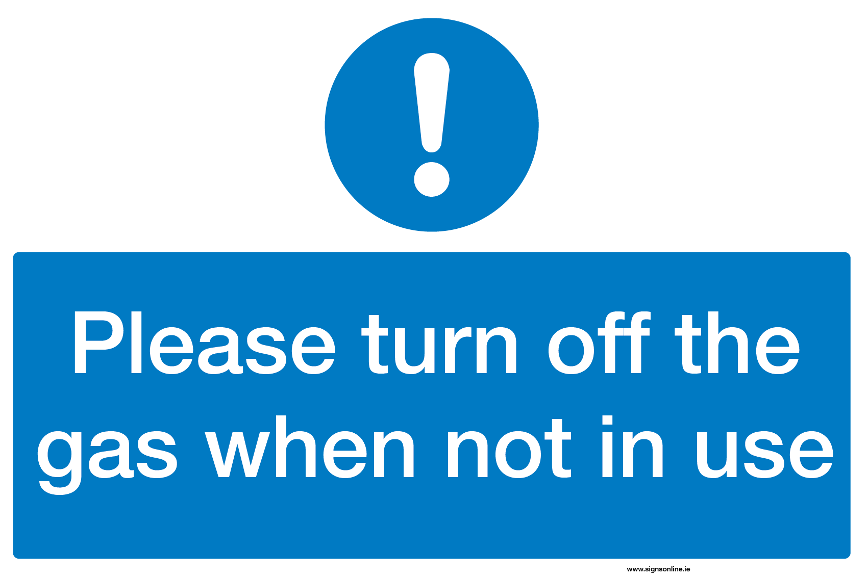 Please turn off the gas when not in use sign avaiable from www.signsonline.ie