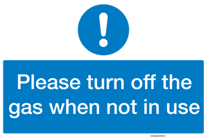 Please turn off the gas when not in use sign avaiable from www.signsonline.ie