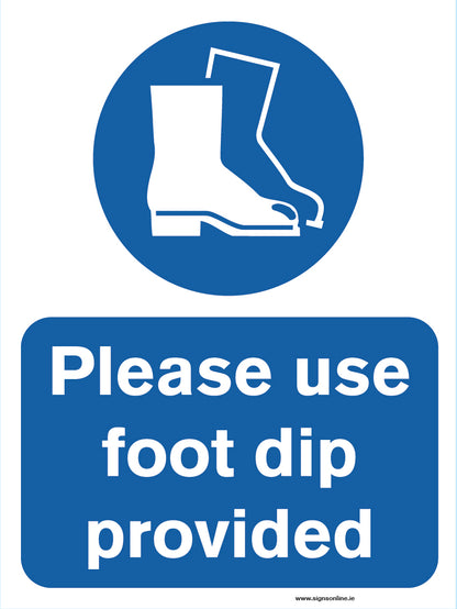 Please Use Foot Dip Provided Sign