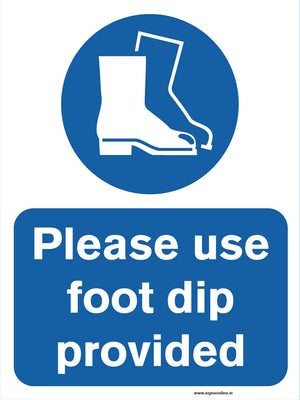 Please Use Foot Dip Provided Sign