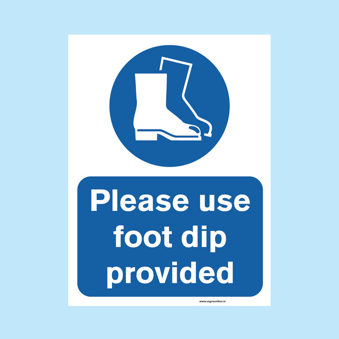 Please Use Foot Dip Provided Sign
