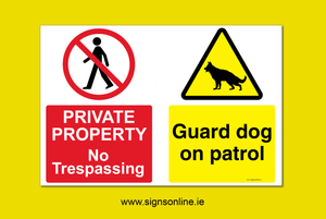 Private Property - No Trespassing Guard Dog on Patrol