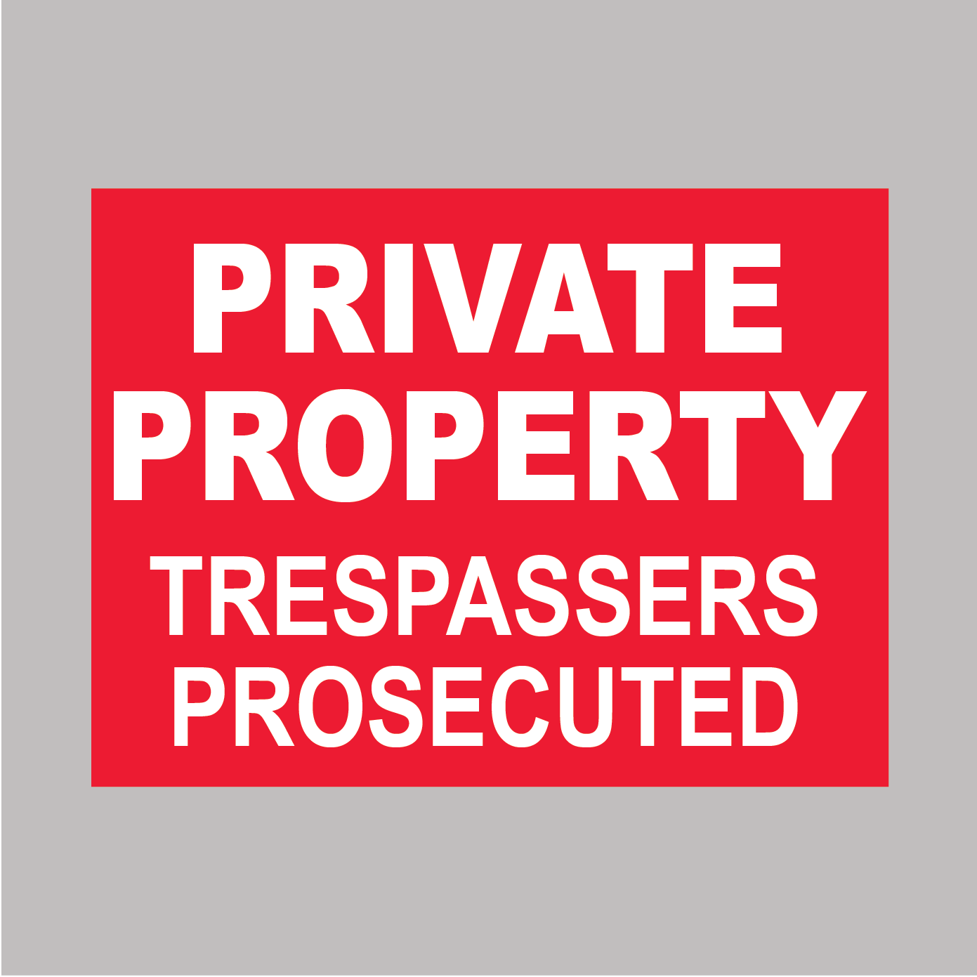 Private Property Trespassers Prosecuted Sign for sale online from www.barrowsigns.com