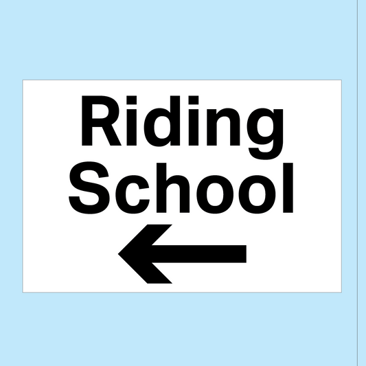 Riding School LEFT directional sign available from www.signsonline.ie