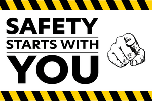 SAFETY STARTS WITH YOU sign for workplaces. Available to buy on line from www.signsonline.ie. Fast Delivery
