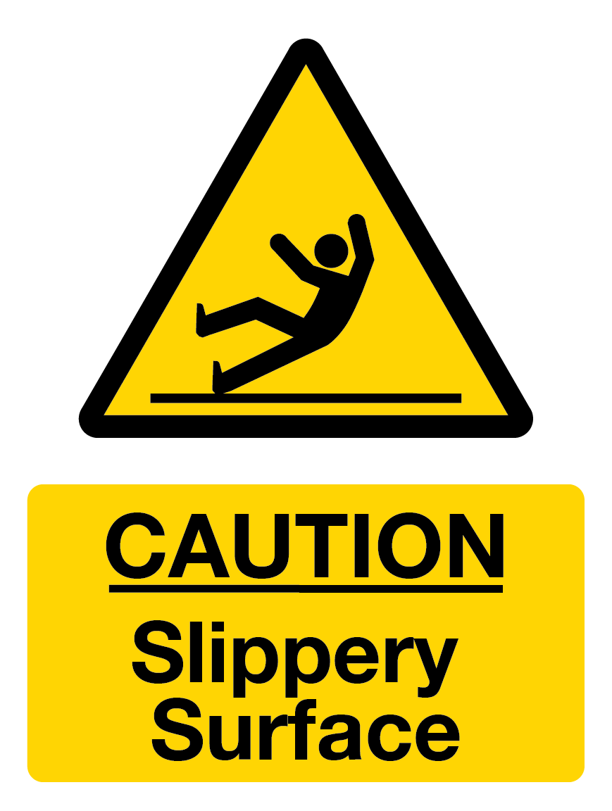 Caution | Slippery Surface Warning Sign