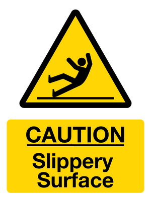 Caution - Slippery Surface