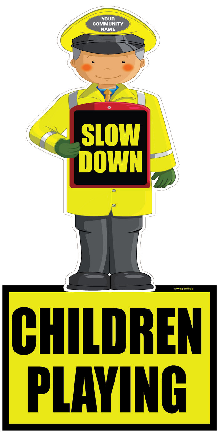 Slow Down - Children Playing Road Safety Warning Sign