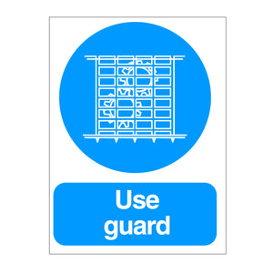 Use Guard Sign