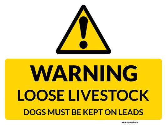 Warning Loose Livestock Dogs Must Be Kept On A Lead supplied by www.signsonline.ie. Fast Delivery and Best Value in signage in Ireland. Protection Of Livestock Signs