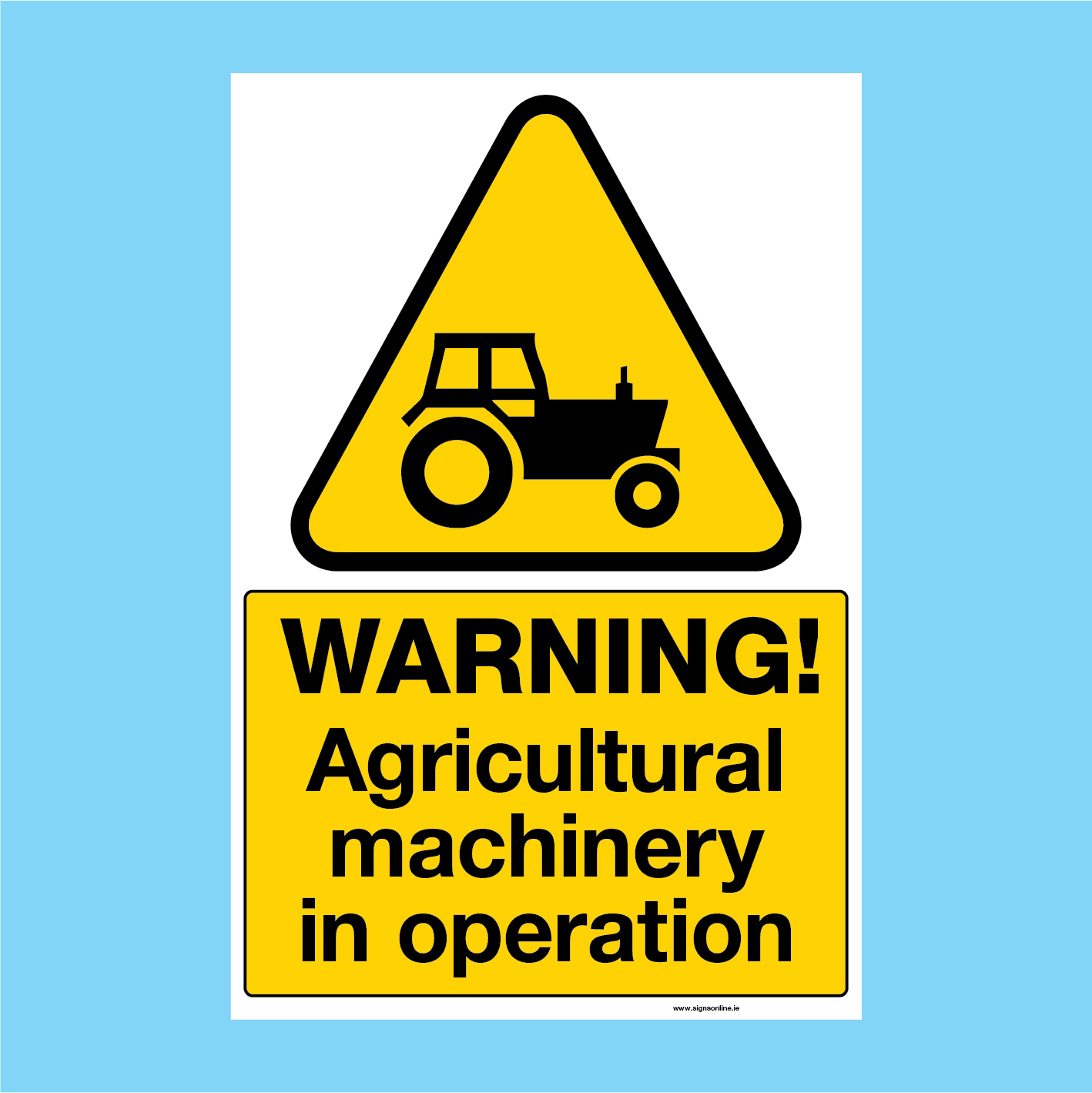 Warning Agricultural Machinery In Operation Warning Sign – www ...