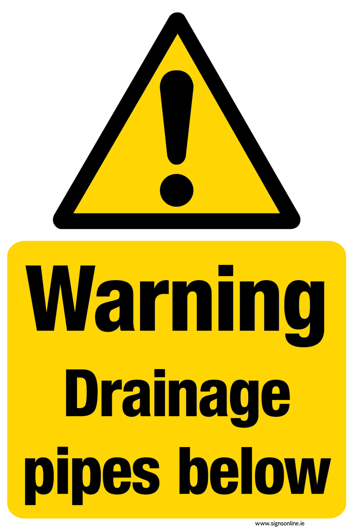 Warning. Drainage Pipes Below