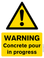 Warning Concrete Pour In Progress Sign