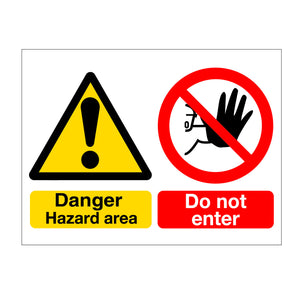 DANGER ! Hazard Area, Do Not Enter Sign  available online at Signs Online