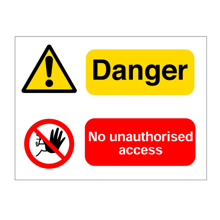 Danger No Unauthorised Access Sign