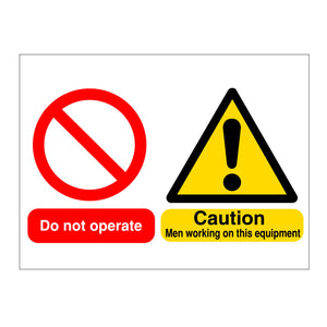Do not operate this machine - men at work Sign