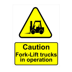 Caution Fork Lift Trucks in Operation warning sign in aluminium or corriboard