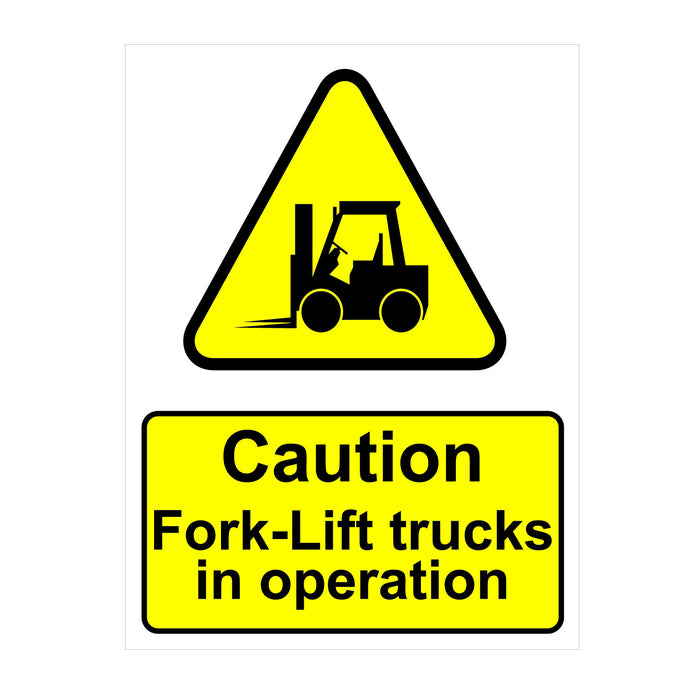 Caution Fork Lift Trucks In Operation