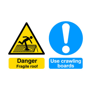 Fragile Roof Use Crawler Boards Sign