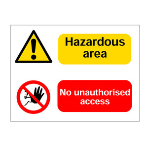 Hazardous Area No Unauthorised Access Sign