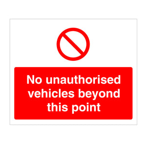 No Unathorised Vehicles Beyond This Point Sign