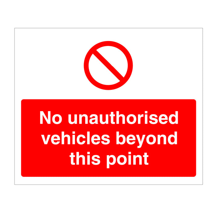 No Unathorised Vehicles Beyond This Point Sign